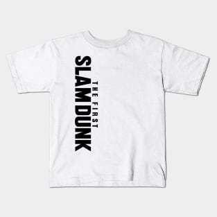 The First Slam Dunk Kids T-Shirt